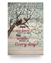 Load image into Gallery viewer, Cardinal Wall Art Those We Loves Dont Go Away They Walk Beside Us Every Day Posters