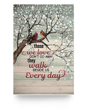 Load image into Gallery viewer, Cardinal Wall Art Those We Loves Dont Go Away They Walk Beside Us Every Day Posters