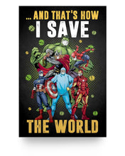 Load image into Gallery viewer, I Survive Covid 19 and That’s How I Save The World Nurse Doctor Hero Covi-19 Quarantine Posters