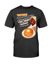 Load image into Gallery viewer, Aunt Jemima Pancakes Breakfast For Any Meal Funny Joke Party T-Shirt Men-Women