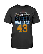 Load image into Gallery viewer, Bubba Wallace #43 T-Shirt Black Lives Matter #BLM Shirt for Men-Women S-6XL