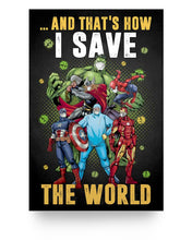 Load image into Gallery viewer, I Survive Covid 19 and That’s How I Save The World Nurse Doctor Hero Covi-19 Quarantine Posters