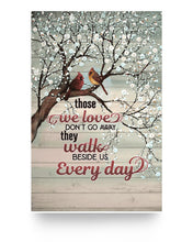 Load image into Gallery viewer, Cardinal Wall Art Those We Loves Dont Go Away They Walk Beside Us Every Day Posters